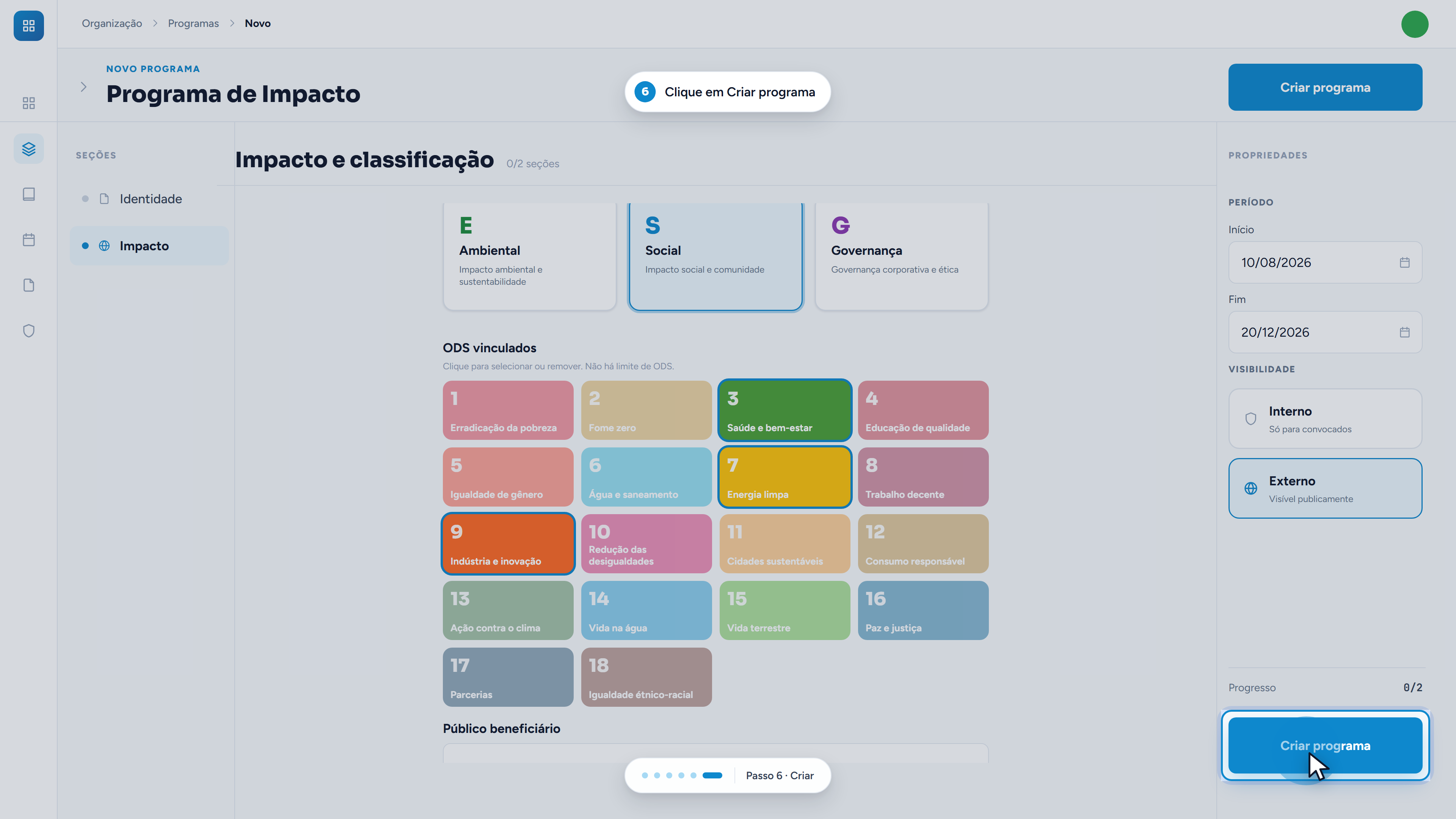 O botão troca de Próximo para Criar programa quando você chega à seção Impacto.