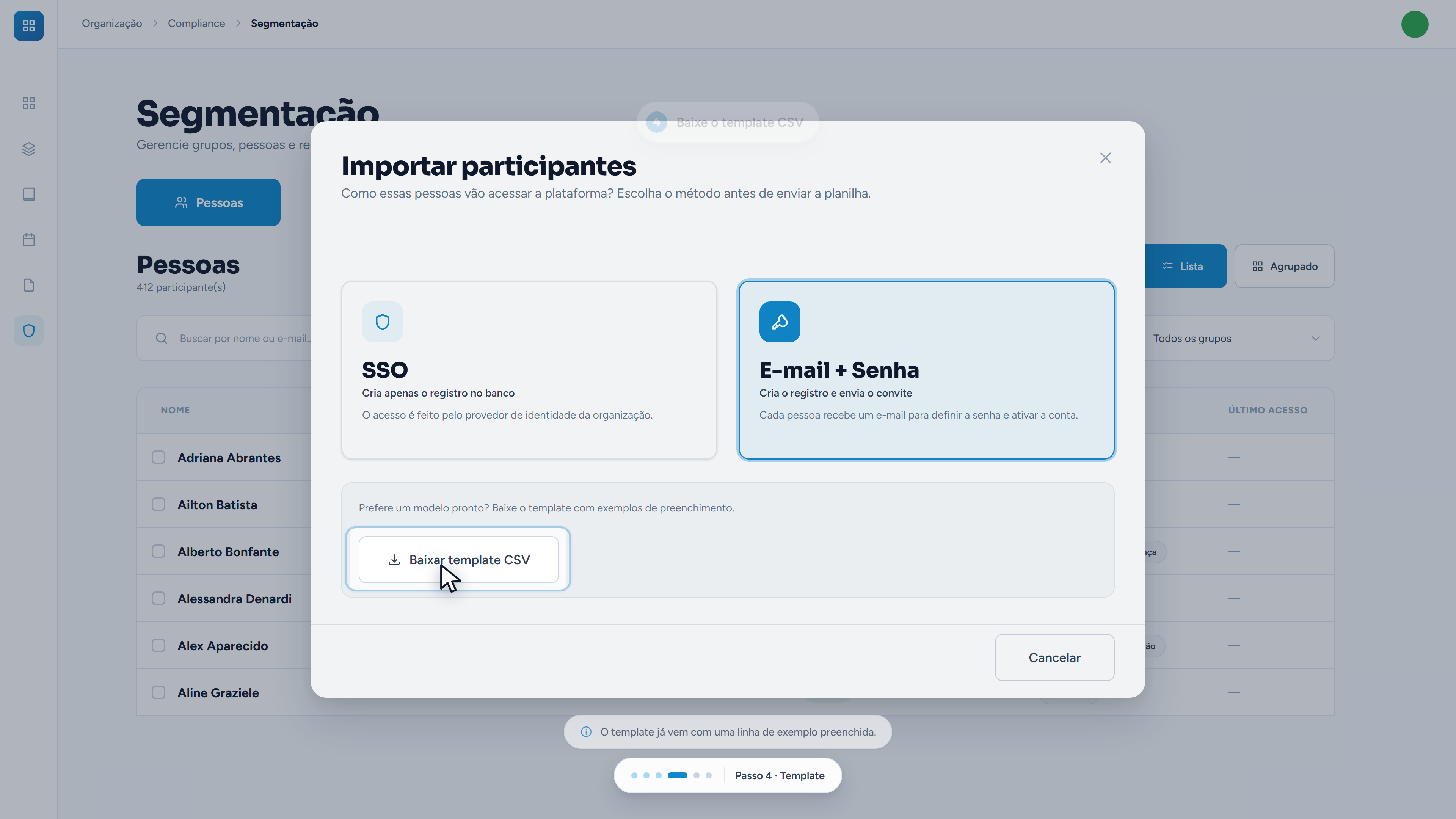 Baixar o template evita o erro mais comum: cabeçalho com nome ou ordem diferente do esperado.